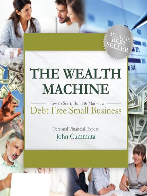 Title details for The Wealth Machine by John Cummuta - Available